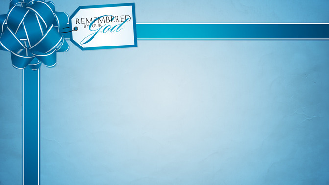 Remembered_By_Our_God_16x9-CONTENT-2#preset=tg_alt2.jpg