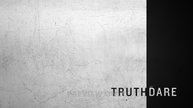 Truth_or_Dare_16x9-CONTENT-2#preset=tg_alt2.jpg