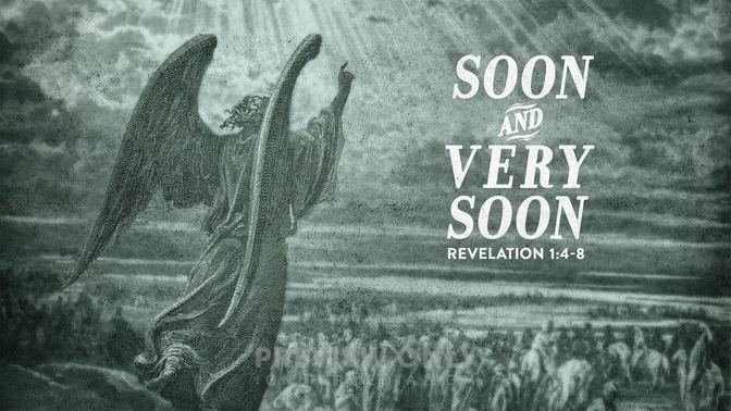 soon and very soon