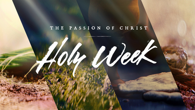 easter moments - holy week