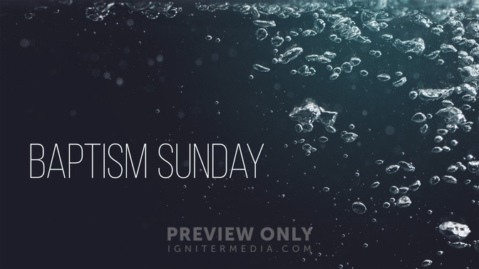 Baptism_Sunday_16x9-TITLE-2#preset=tg_title2.jpg