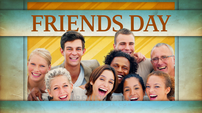 Friends_Day_16x9-TITLE-2#preset=tg_title2.jpg