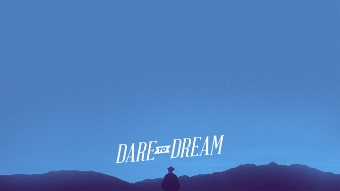 Dare_To_Dream-WIDE-CONTENT-2#preset=tg_alt2.jpg