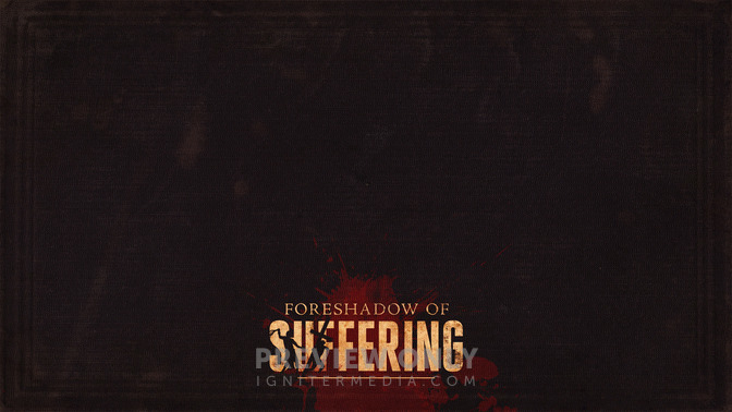 Foreshadow_of_Suffering_16x9-CONTENT-2#preset=tg_alt2.jpg