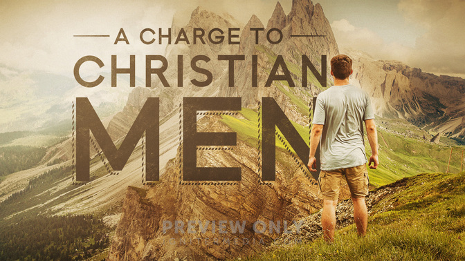 Charge_To_Christian_Men_WIDE-TITLE-2#preset=tg_title2.jpg