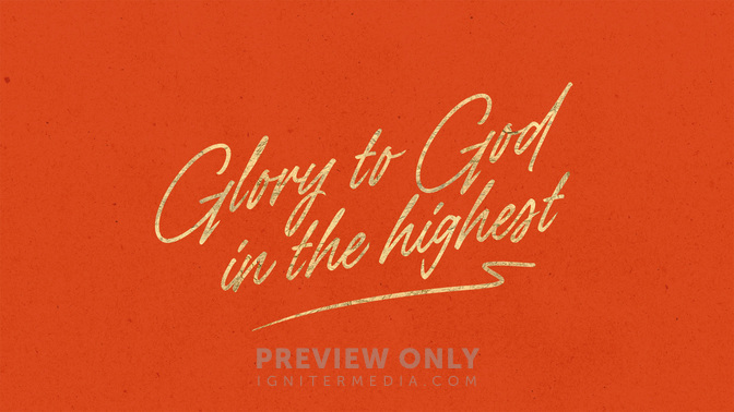 Advent_Type_TT2_Glory_To_God_In_The_Highest_WIDE#preset=tg_title2.jpg
