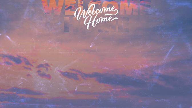 WelcomeHome-MASTER#preset=tg_alt1.jpg
