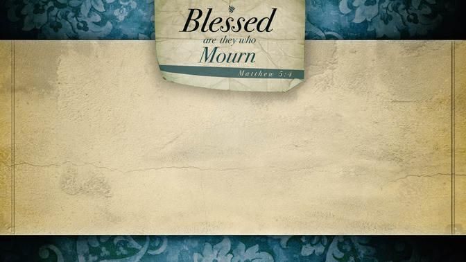 Blessed_Are_They_Who_Mourn_16x9-CONTENT-1#preset=tg_alt1.jpg