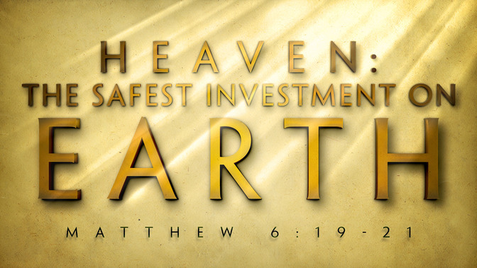 heaven the safest investment on earth