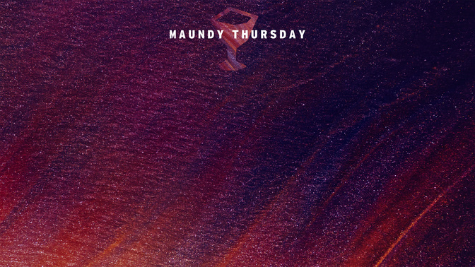 Maundy-Thursday-WIDE#preset=tg_alt1.jpg