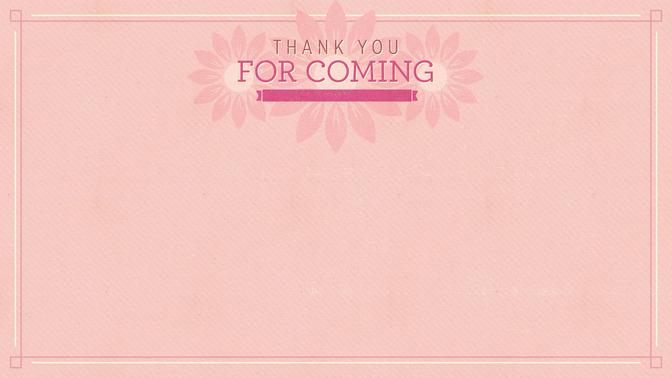 Pink_Flowers_-_Thank_You_For_Coming_16x9-CONTENT-2#preset=tg_alt2.jpg