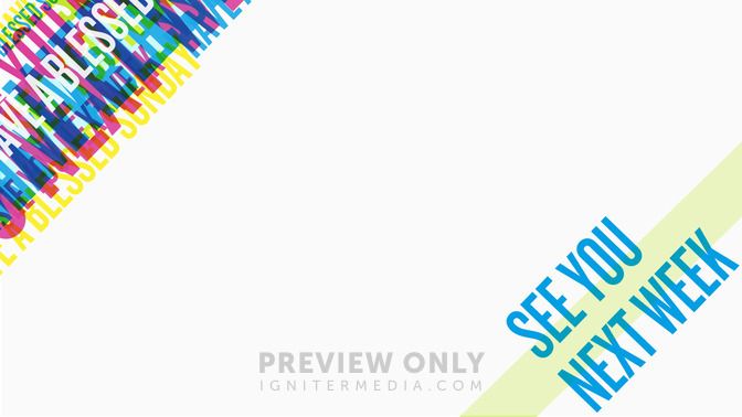 Multicolored_Text_-_See_You_Next_Week_16x9-CONTENT-2#preset=tg_alt2.jpg