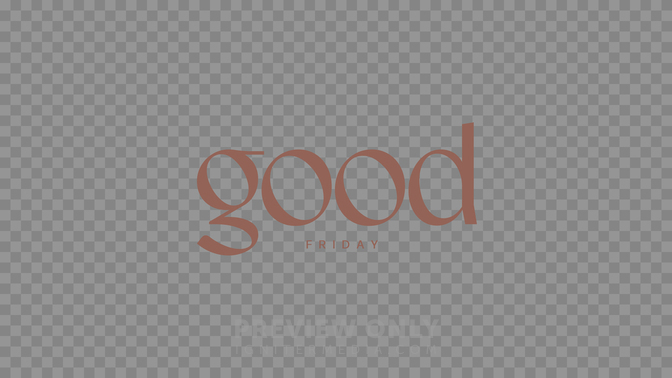 Good Friday Preview#preset=preview_only.jpg