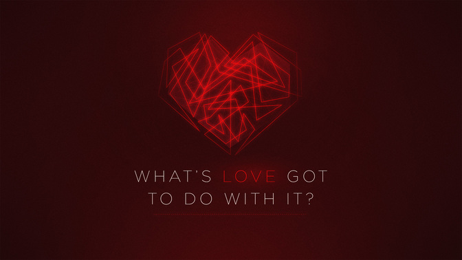 What'S_Love_Got_To_Do_With_It_WIDE-TITLE-2#preset=tg_title2.jpg