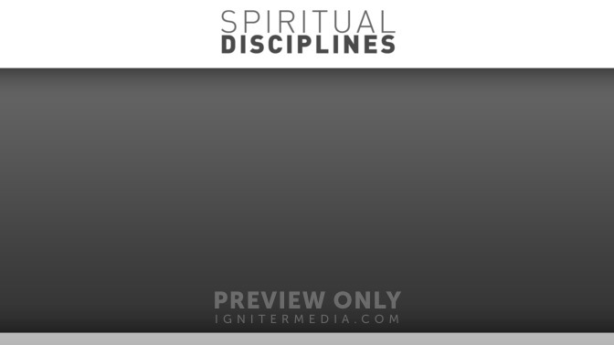 Spiritual_Disciplines_16x9-CONTENT-2#preset=tg_alt2.jpg