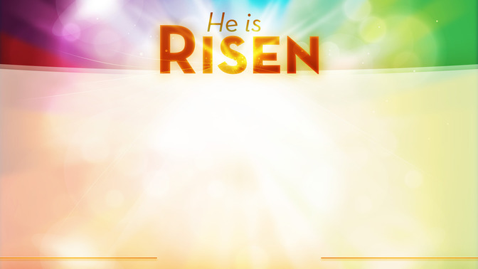 Colorful_-_He_Is_Risen_16x9-CONTENT-2#preset=tg_alt2.jpg