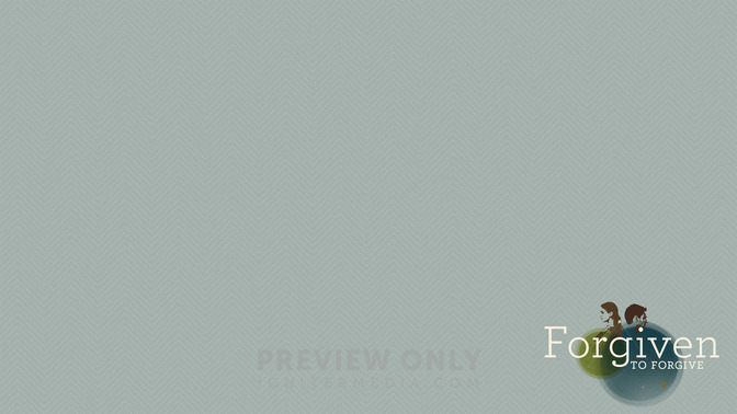 Forgiven_To_Forgive_16x9-CONTENT-2#preset=tg_alt2.jpg