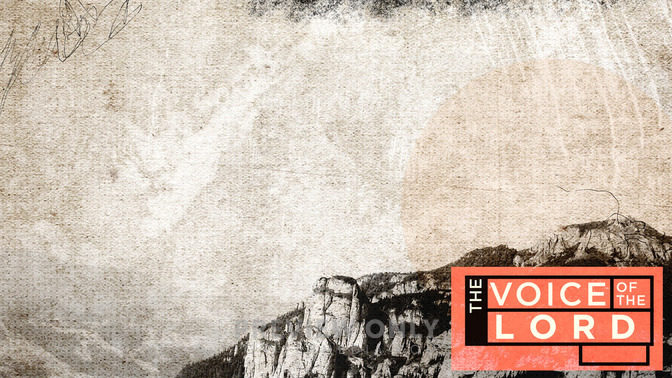 The_Voice_of_the_Lord_16x9-CONTENT-2#preset=tg_alt2.jpg
