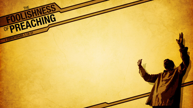 The_Foolishness_of_Preaching_16x9-CONTENT-1#preset=tg_alt1.jpg