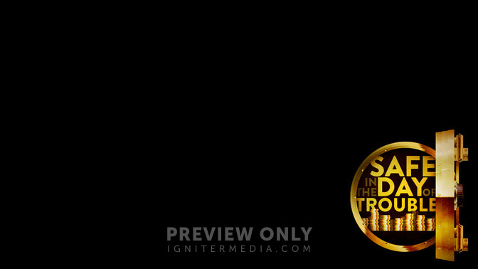 Safe_in_the_Day_of_Trouble_16x9-CONTENT-2#preset=tg_alt2.jpg