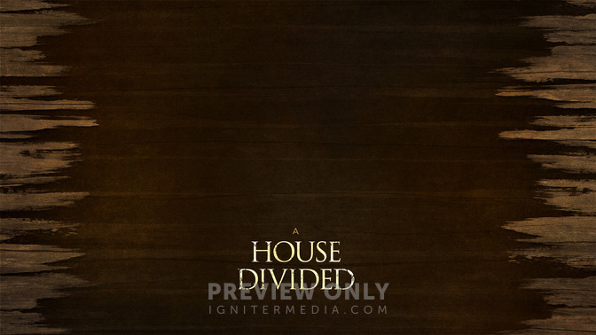 A_House_Divided_16x9-CONTENT-2#preset=tg_alt2.jpg