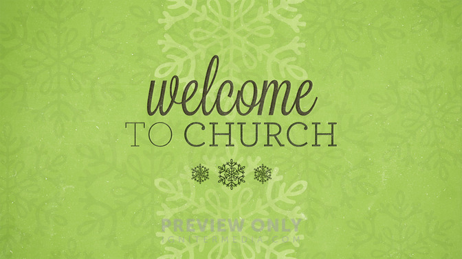 Snowflakes_-_Welcome_To_Church_16x9-TITLE-2#preset=tg_title2.jpg