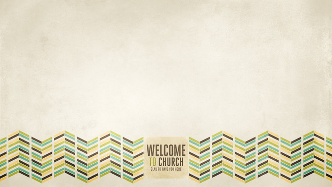 Chevron_-_Welcome_To_Church_16x9-CONTENT-1#preset=tg_alt1.jpg