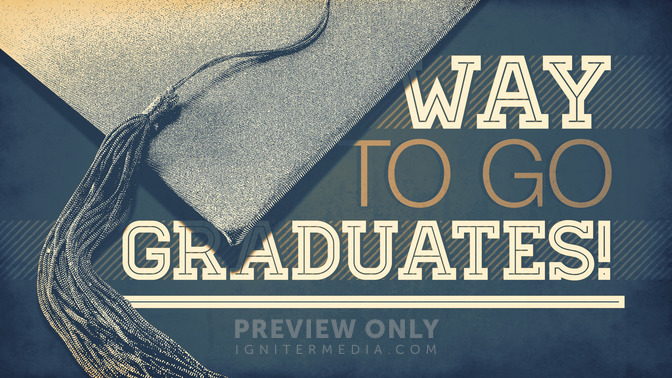 Way_To_Go_Graduates_16x9-TITLE-2#preset=tg_title2.jpg