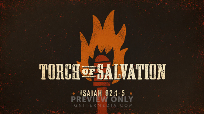 Torch_of_Salvation_16x9-TITLE-1#preset=tg_title1.jpg