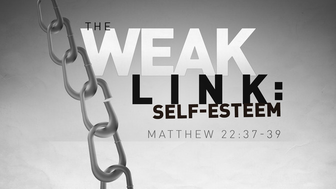 the weak link self esteem