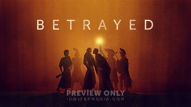 journey of christ - betrayed