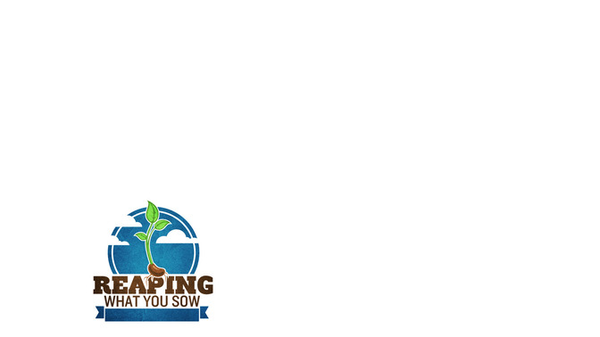 Reaping_What_You_Sow_16x9-CONTENT-2#preset=tg_alt2.jpg