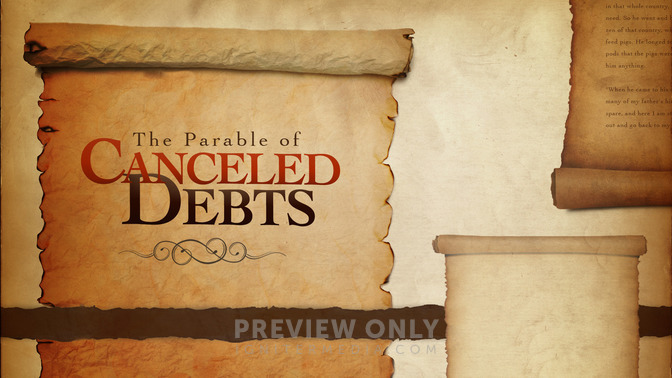 The_Parable_of_Canceled_Debts_16x9-TITLE-2#preset=tg_title2.jpg