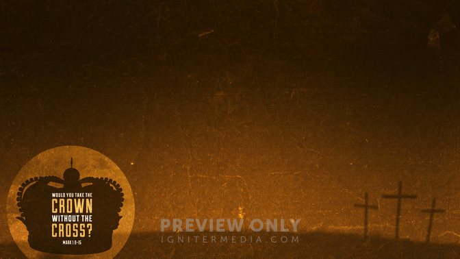 Would_You_Take_The_Crown_Without_The_Cross_16x9-CONTENT-1#preset=tg_alt1.jpg