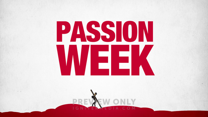 Passion_Week_16x9-TITLE-2#preset=tg_title2.jpg