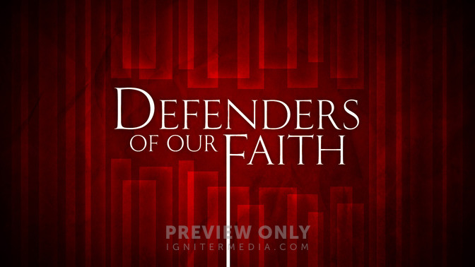 Defenders_of_Our_Faith_16x9-TITLE-2#preset=tg_title2.jpg
