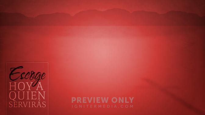 Escoge_Hoy_a_Quien_Servirs_16x9-CONTENT-2#preset=tg_alt2.jpg