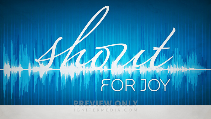 Shout_For_Joy_16x9-TITLE-2#preset=tg_title2.jpg