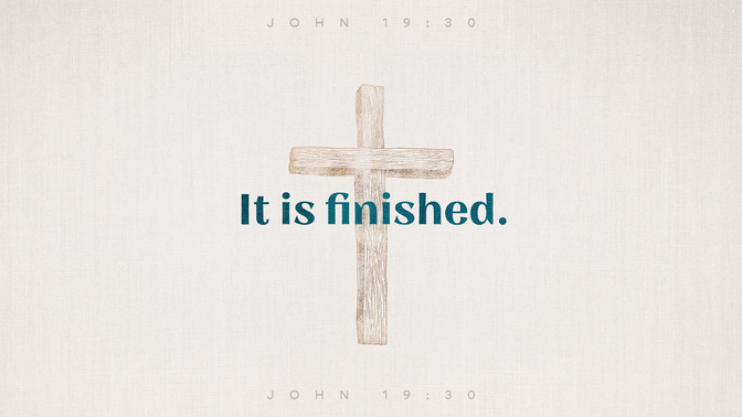 sayings of jesus - it is finished