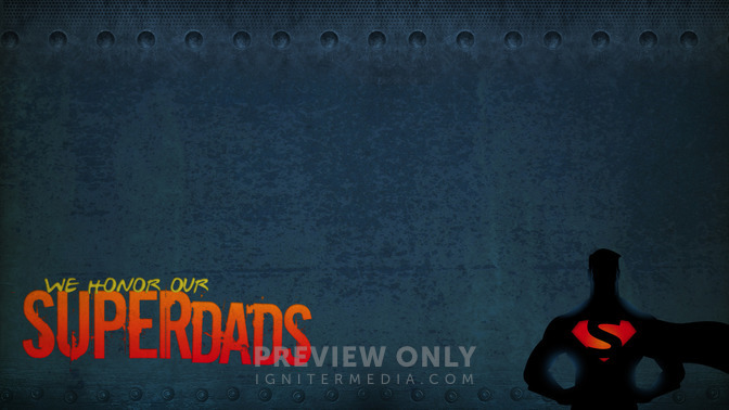 We_Honor_Our_Superdads_16x9-CONTENT-2#preset=tg_alt2.jpg