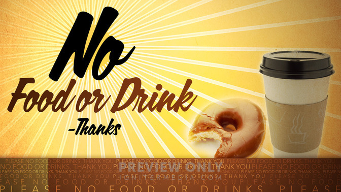 no food or drink