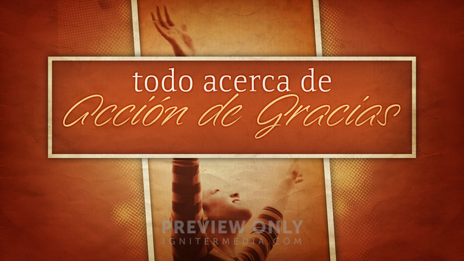 Todo_Acerca_De_Accin_De_Gracias_16x9-TITLE-2#preset=tg_title2.jpg
