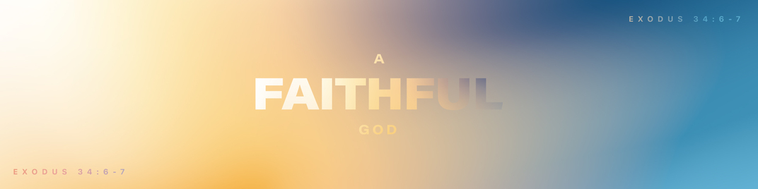 a faithful god