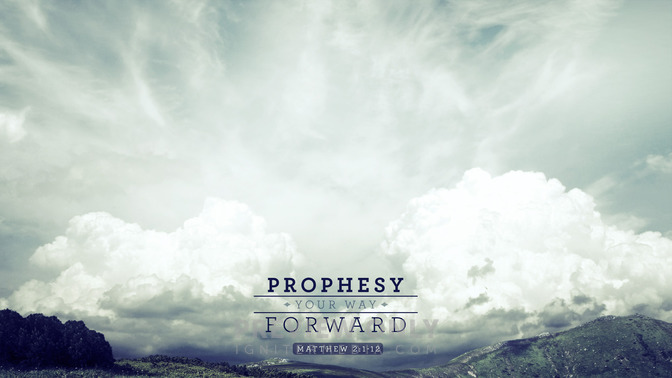 Prophesy_Your_Way_Forward_16x9-CONTENT-1#preset=tg_alt1.jpg