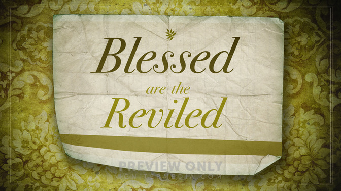 Blessed_Are_The_Reviled_16x9-TITLE-2#preset=tg_title2.jpg
