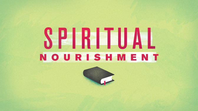 Spiritual_Nourishment_16x9-TITLE-2#preset=tg_title2.jpg