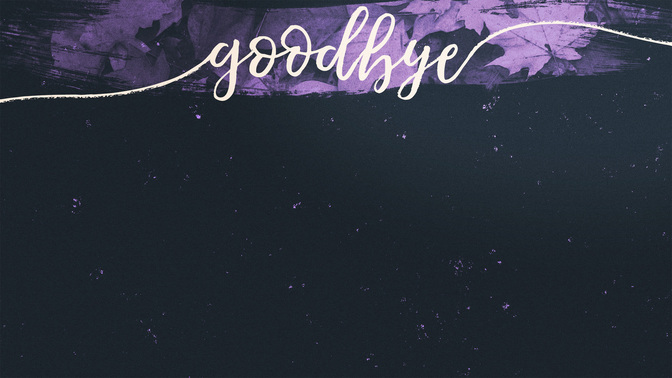 Brushed_Leaves-Goodbye_WIDE-CONTENT-2#preset=tg_alt2.jpg