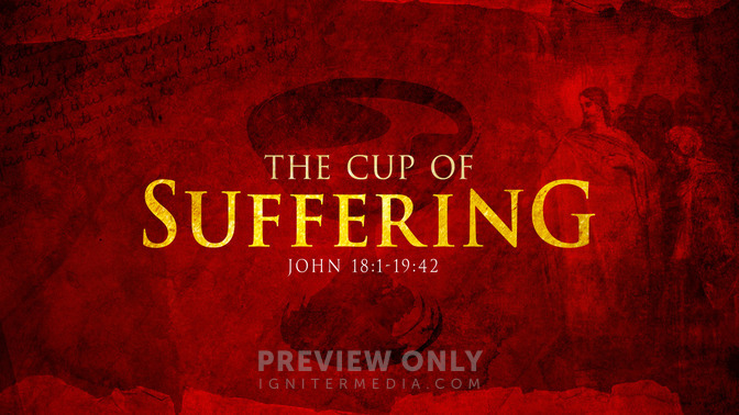 the cup of suffering