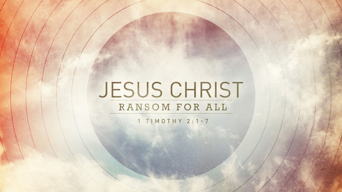 jesus christ ransom for all