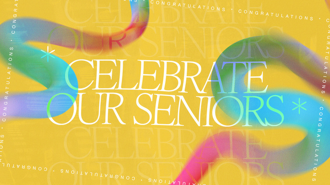 graduation - celebrate our seniors